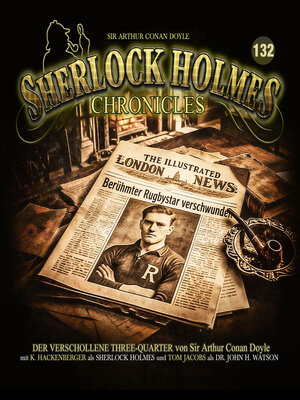 cover image of Sherlock Holmes Chronicles, Folge 132